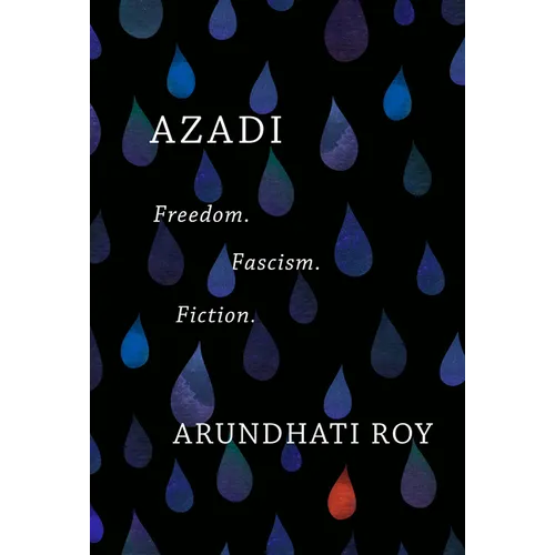Azadi: Freedom. Fascism. Fiction.