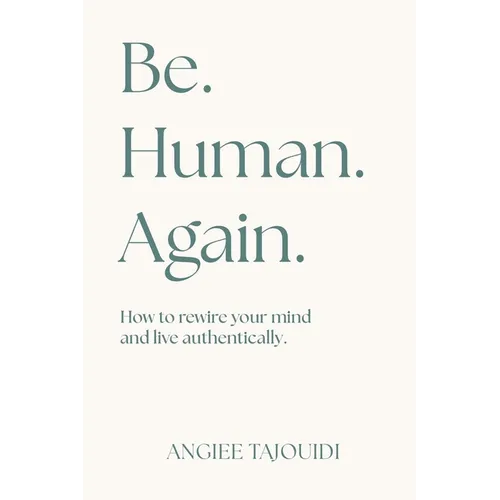Be. Human. Again.