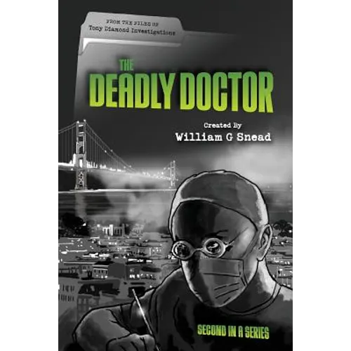 The Deadly Doctor: From the files of Tony Diamond Investigations