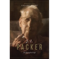 J. I. Packer: An Evangelical Life