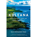 Kuleana: A Story of Family, Land, and Legacy in Old Hawai'i