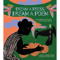 Dream a Dress, Dream a Poem: Dressmaker and Poet, Myra Viola Wilds (a Picture Book)