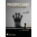 Philosophy's Gambit: Play and Being Played