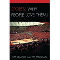 Sports: Why People Love Them!