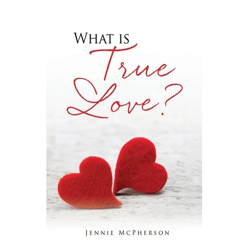 What is True Love?