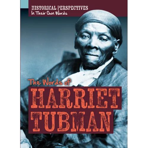 The Words of Harriet Tubman