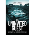 The Uninvited Guest: When Fear Comes Knocking