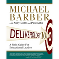 Deliverology 101: A Field Guide for Educational Leaders
