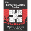 Samurai Sudoku Puzzles: Medium to Extremely Hard Samurai Sudoku Puzzles