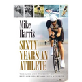 Sixty Years an Athlete