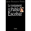 Le testament de Pablo Escobar