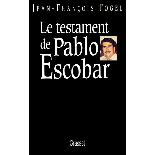 Le testament de Pablo Escobar