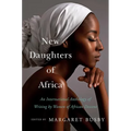 New Daughters of Africa: An International Anthology of Writing by Women of African Descent