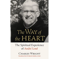 The Way of the Heart: The Spiritual Experience of André Louf