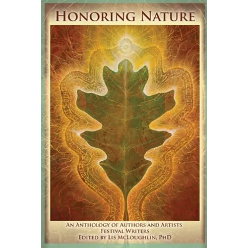 Honoring Nature: An Anthology of Authors and Artists Festival Writers