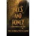 Bees and Honey: A Swamp Monster Love Story