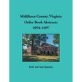 Middlesex County, Virginia Order Book Abstracts, 1694-1697