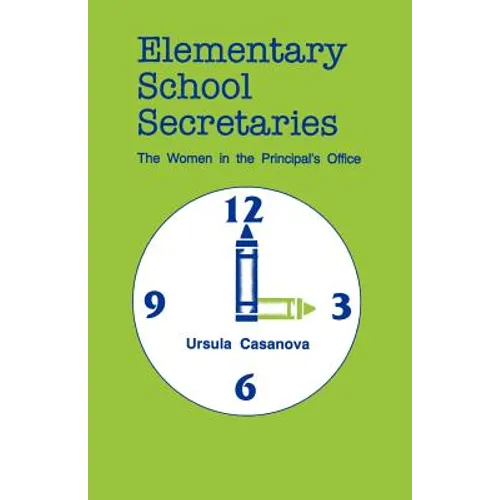 Elementary School Secretaries: The Women in the Principal's Office