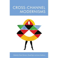 Cross-Channel Modernisms