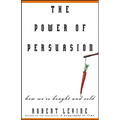 The Power of Persuasion: How We're Bought and Sold