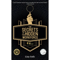 The Secrets of the Hidden Workforce