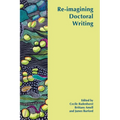 Re-imagining Doctoral Writing