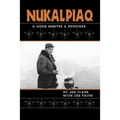 Nukalpiaq (A Good Hunter & Provider)