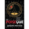 The Poise Game: Play to Become Your Best Self and to Live Your Best Life
