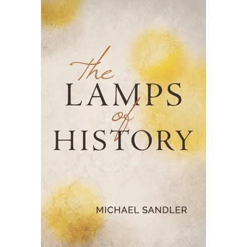 The Lamps of History