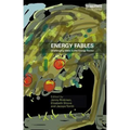Energy Fables: Challenging Ideas in the Energy Sector