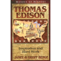 Thomas Edison: Inspiration and Hard Work