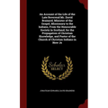 An Account of the Life of the Late Reverend Mr. David Brainerd, Minister of the Gospel, Missionary to the Indians, From the Honourable Society in Scot