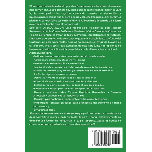 Atracones: Guía completa para principiantes para dejar de comer en exceso, mantener la alimentación consciente y la terapia de pérdida de peso