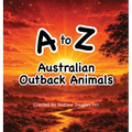 A to Z Australian Outback Animals