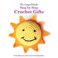 Step by Step: Crochet Gifts