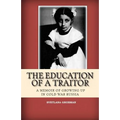 The Education of a Traitor: A Memoir of Growing Up in Cold War Russia