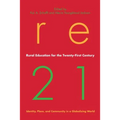 Rural Education for the Twenty-First Century: Identity, Place, and Community in a Globalizing World
