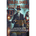 Goblins, Dames, Booze & Bullets