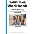 TABE Math Workbook: TABE(R) Math Exercises, Tutorials and Multiple Choice Strategies