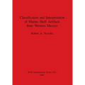 Classification and Interpretation of Marine Shell Artifacts from Western Mexico