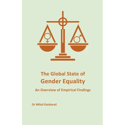 The Global State of Gender Equality: An Overview of Empirical Findings