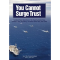 You Cannot Surge Trust: Combined Naval Operations of the Royal Australian Navy, Canadian Navy, Royal Navy, and United States Navy, 1991-2003