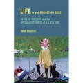 Life in and against the Odds: Debts of Freedom and the Speculative Roots of U.S. Culture