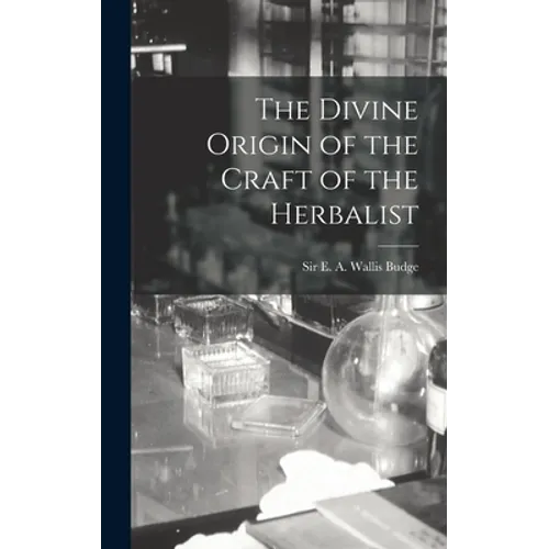 The Divine Origin of the Craft of the Herbalist