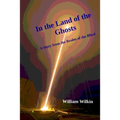 In the Land of the Ghosts: A Story from the Realm of the Blind