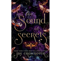 The Sound of Secrets: A Grumpy-Sunshine: Billionaire Romance