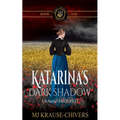 Katarina's Dark Shadow: Ukraine: 1915-1917