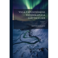 Vega-Expeditionens Vetenskapliga Iakttagelser; Volume 2