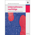 Unternehmensnachfolge: Perspektiven Und Instrumente Für Lehre Und PRAXIS