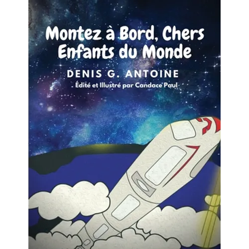 Montez à Bord, Chers Enfants du Monde - Paperback